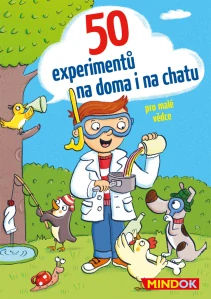 50 BÁJEČNÝCH EXPERIMENTŮ NA DOMA I NA CHATU