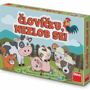 ČLOVÍČKU,NEZLOB SE!